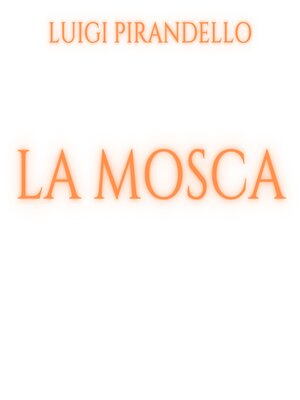 cover image of La mosca